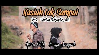 Sonya Anugrah feat Gesto PSG - Kasiah Tak Sampai (Official Video Music) Lagu Minang Terbaru - Rancak