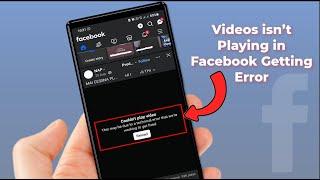 How to Fix Couldn’t Play Video This May Be Due to a Technical Error on Facebook