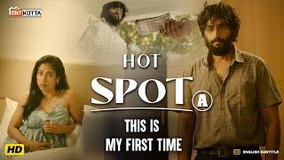Hot Spot | This is my first time | Kalaiyarasan, Sandy, Adithya B | Vignesh K