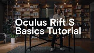 Oculus Rift S Basics Tutorial