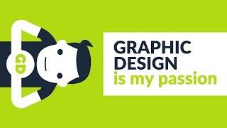 Graphic Design Is My Passion | Simple Motion Graphic Design Definition