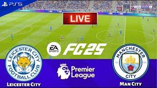 LEICESTER CITY vs MANCHESTER CITY - Premier League 2024 || Live Football Match |