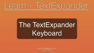 The TextExpander Keyboard for iPad & iPhone