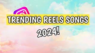 TRENDING INSTAGRAM REELS SONGS ENGLISH 2024!