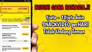 Cara Cepat Dapat Banyak KOIN SNACKVIDEO Tanpa undang Teman