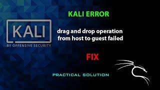 KALI FIX: drag and drop operation from host to guest failed