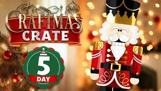 HUGE Nutcracker Cricut Christmas Craft | Craftmas Crate Day 5