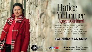 Hatice Yıldırımer | Açayım Gönlümü [Official Music ©2024 Tanju Duman Müzik Medya]