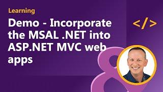 Demo - Incorporate the Microsoft Authentication Library into ASP.NET MVC web apps