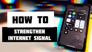 How to strengthen internet signal on iPhone FIX