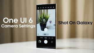 One Ui 6 Best Camera Settings To Try On Your Samsung Galaxy!!