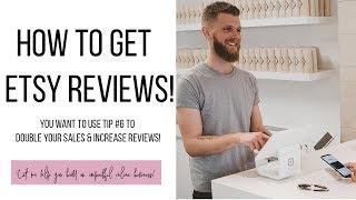 How to Get Etsy Reviews (DO Tip #6 To Double Your Sales & Reviews)