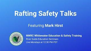 Rafting Safety Demonstrations (aka "Safety Talks") | River Guide Education Seminars