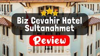 Biz Cevahir Hotel Sultanahmet Istanbul Review - Should You Stay At This Hotel?