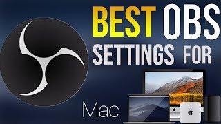 BEST OBS RECORDING/STREAMING SETTINGS FOR MAC 2019! 1080p 60 FPS NO LAG