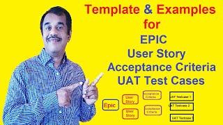 epic  - user story - acceptance criteria - UAT testing templates and examples | testingshala