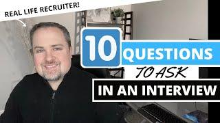 10 Questions to Ask The Interviewer In Your Job Interview (Interview Prep Tips)