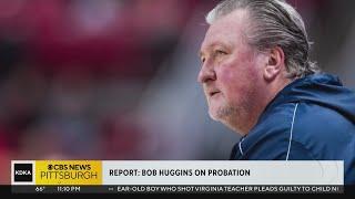 Report: Bob Huggins on probation following DUI arrest in Pittsburgh