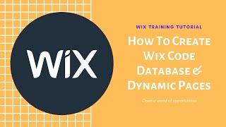 How To Create Wix Code Database and Dynamic Pages | Wix.com Tutorial