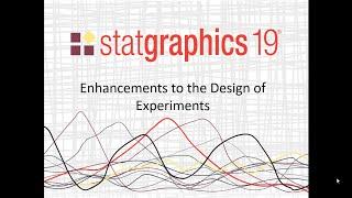 Enhancements to the Design of Experiments in Statgraphics 19