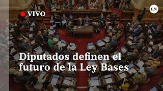 Ley Bases de Javier Milei en vivo: el debate en Diputados minuto a minuto por LN