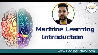 Introduction To Machine Learning | Machine Learning Basics | by DevOpsSchool