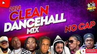 2024 CLEAN DANCEHALL MIX (NO CAP) FT. Squash | Eddy G Bomba | AreaKode|Chronic Law|Kraff|Valiant