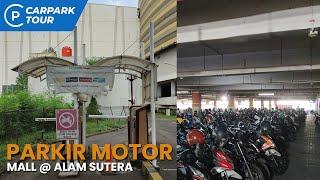 Parkir Motor Mall @ Alam Sutera - Carpark Tour