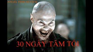 Phim 30 Ngày Đen Tối 30 Days of Night Review Tóm Tắt Thuyết Minh Tiếng Việt Phim Ma Cà Rồng Mỹ Hay