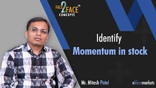 How to Identify Momentum in Stock? | Learn with Mitesh Patel | #Face2Face