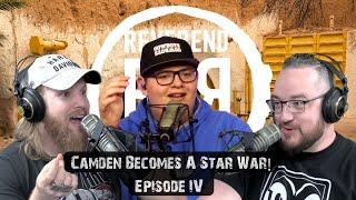 Camden Becomes a Star War Episode IV | The Reverend and The Reprobate Podcast