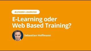 Was ist der Unterschied zwischen E-Learning und Web Based Training (WBT)? | Sebastian Hoffmann