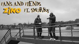 Zino - Fans & Fiends ft Smurky [Official Music Video]