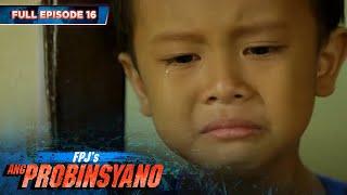 FPJ's Ang Probinsyano | Season 1: Episode 16 (with English subtitles)