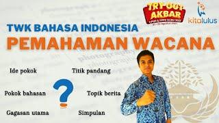 SOAL TWK BAHASA INDONESIA PEMAHAMAN WACANA MENENTUKAN IDE POKOK  CPNS 2021