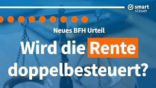 RENTEN-URTEIL IST DA! So lautet das Urteil zur (Doppel-)Rentenbesteuerung (einfach erklärt)