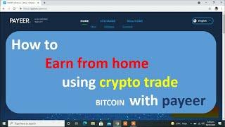 How to trade cryptocurrency and earn online using payeer (for beginners )