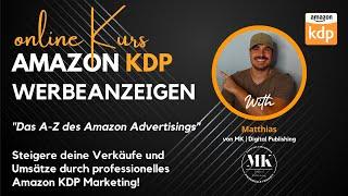  MEIN AMAZON KDP ADVERTISING KURS IST DA!