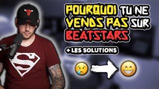 POURQUOI tu ne VENDS PAS sur BEATSTARS (+ les solutions)