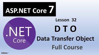 .NET Core 7 Entity Framework Project Data Transfer Object: Enhanced with implemented DTOs