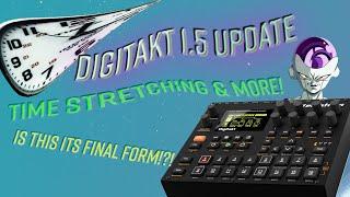 Digitakt 1.5 : Time Stretching & Slicing Update!