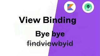 View Binding in Android using Kotlin | Android Studio