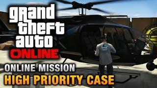 GTA Online - Mission - High Priority Case [Hard Difficulty]