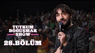 Tutkum Boğuşmak Show 28. Bölüm @dasdas