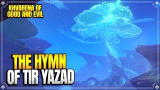 The Hymn of Tir Yazad | Khvarena of Good and Evil | World Quests & puzzles |【Genshin Impact】