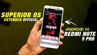 Superior OS Extended Official For Redmi Note 5 Pro | Android 14 QPR1 | Full Detailed Review