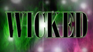 WICKED -  Popular By Stephen Schwartz