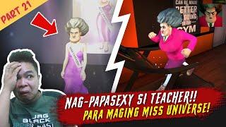 Gusto ni Teacher Maging Miss Universe - Scary Teacher Part 21