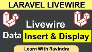 Laravel Livewire Data Insert into Database Table and Display data from Database