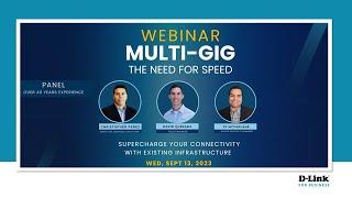 Multi Gig: The Need For Speed Webinar